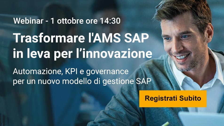Trasformare l'AMS SAP in Leva Strategica per l’Innovazione | Webinar - 1 ottobre ore 14:30